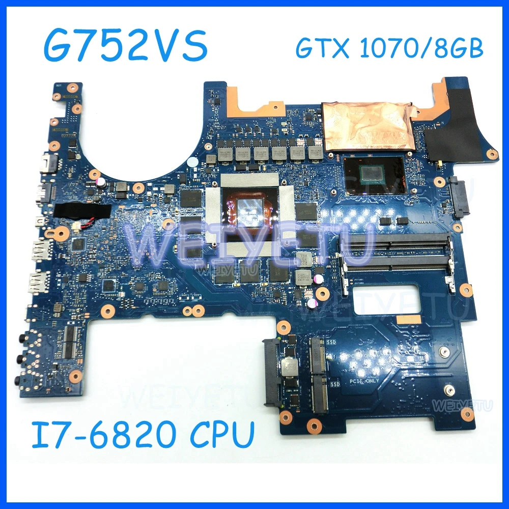 G752VS материнская плата GTX1070/8 GB I7-6820HQ cpu SR2FL Материнская ноутбука для ASUS G752 G752V |