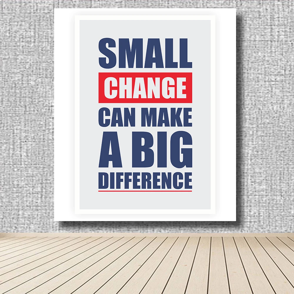 QKART Small Change can make a Big Difference Motivational Quotes