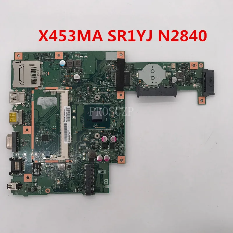 Бесплатная доставка Для X453MA F453M X403M X453M материнская плата для ноутбука с SR1YJ N2840 ЦП