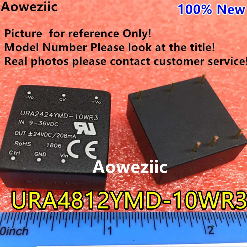 Aoweziic URA4812YMD-10WR3 URA4812YMD-10W New Original DIP Input: 18-75V Dual Regule Output: +12V 0.41A -12V -0.41A DC-DC Isolate |