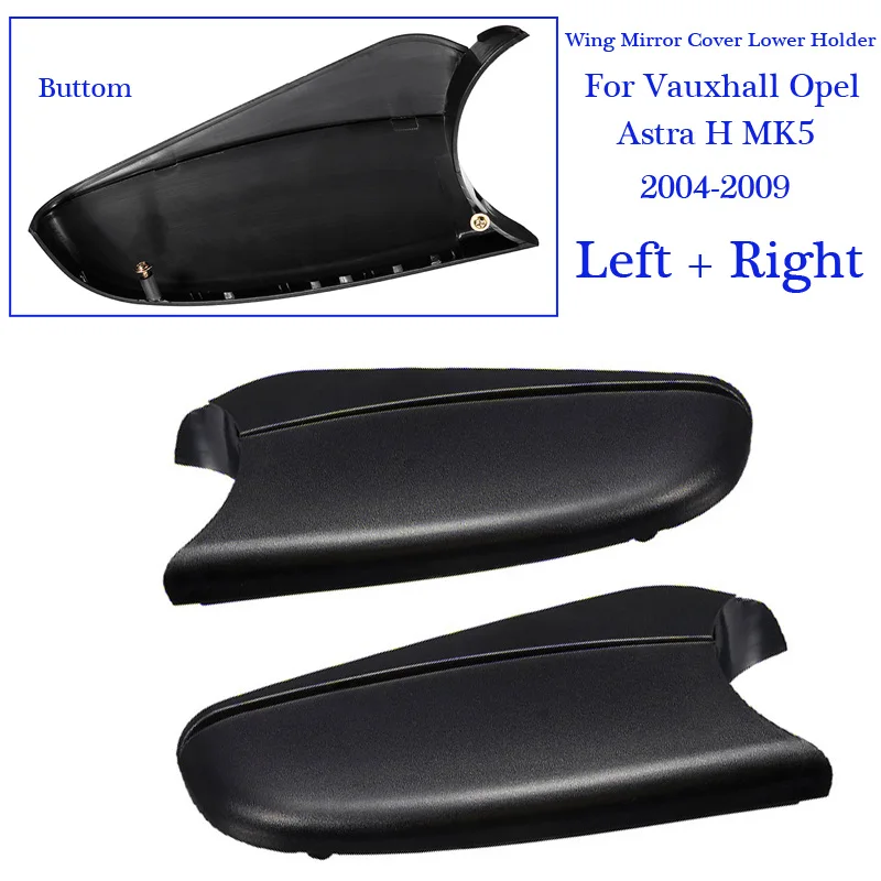 

Plastics 2Pcs For Vauxhall Opel Astra H MK5 2004-2009 Replacement Mirror Cover Set Left+Right Rearview Durable