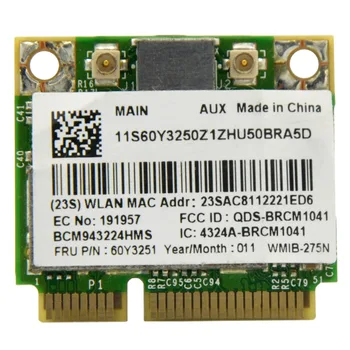 

Broadcom BCM943224HMS Dual Band 300Mbps Half Size Mini PCI Express Card ( Mini PCI-E ) WiFi Adapter for ThinkPad Edge E420 E520