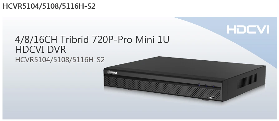 DAHUA HDCVI/Analog/IP HDCVI DVR 1080P HCVR5104/5108/5116H-S2 4/8/16 Channel Tribrid 720P-Pro Mini 1U HDCVI DVR