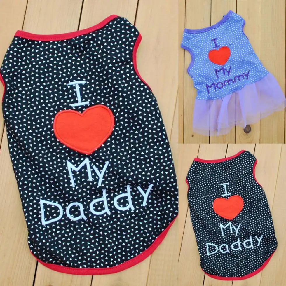

2015 New Promotions Dog T-Shirts Apparel I Love My Daddy/Mommy Print Vest Sleeveless Dog Pet Clothes high quality