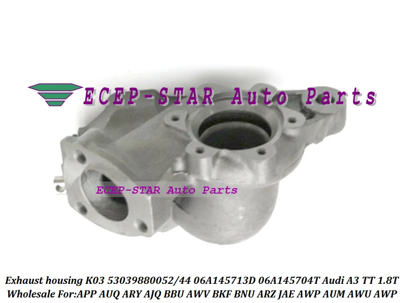 Turbo turbine Exhausthousing K03 052 53039880052 53039700052 06A145713D 06A145704T For Audi A3 TT 1.8T APP AUQ ARY AJQ BBU 180HP (4)