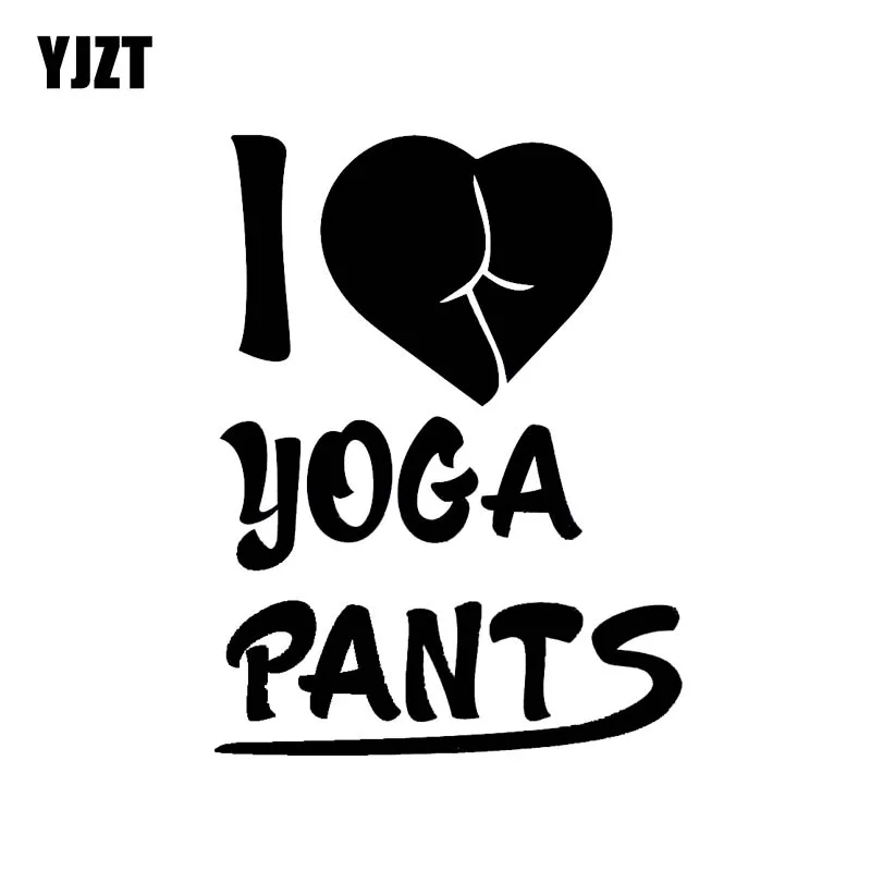 YJZT 10*13.2CM Words I Love Yoga Pants Sexy Black/Silver Fashion Design Car Sticker Vinyl Decal Zero Defect C20-0565