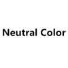1pc Neutral Color
