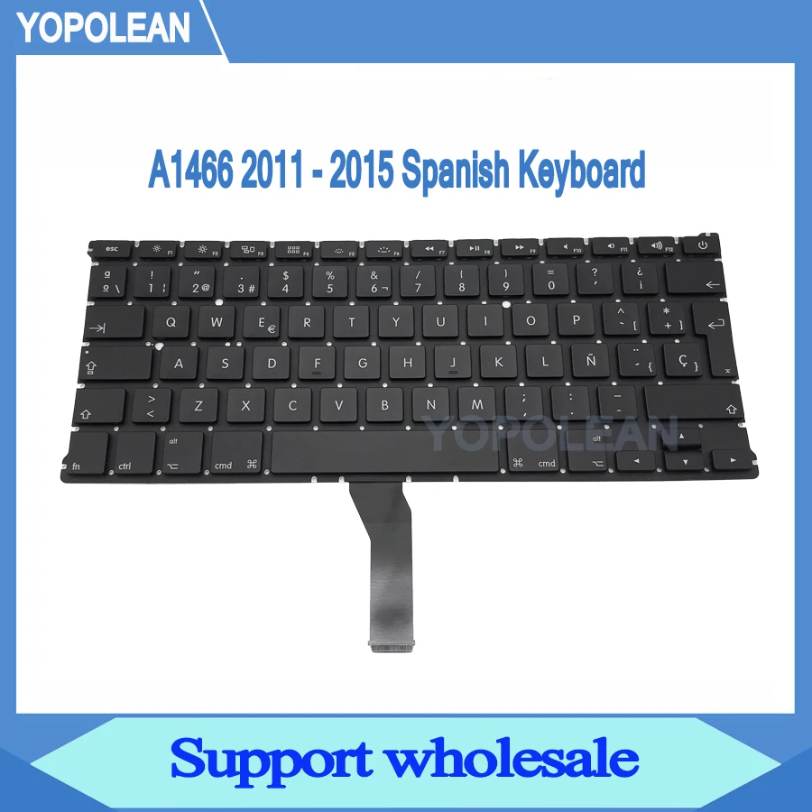 

3 pcs/lot New A1466 Spain Keyboard For Macbook Air 13" A1369 A1466 Spanish Keyboard 2011 2012 2013 2014 2015 Years