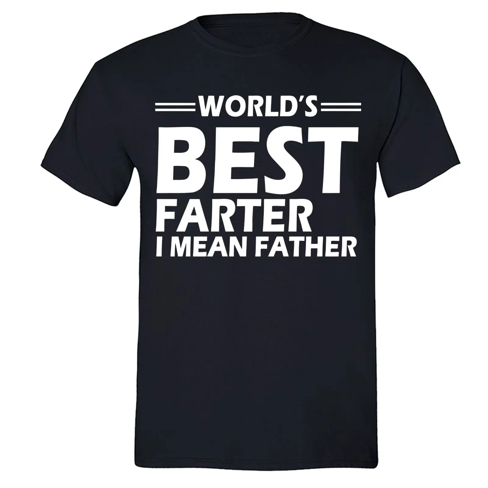 

World's Best Farter I Mean Father T-SHIRT Father's Day Gift For Dad Shirt Gift Print T-shirt,Hip Hop Tee Shirt,NEW ARRIVAL tees