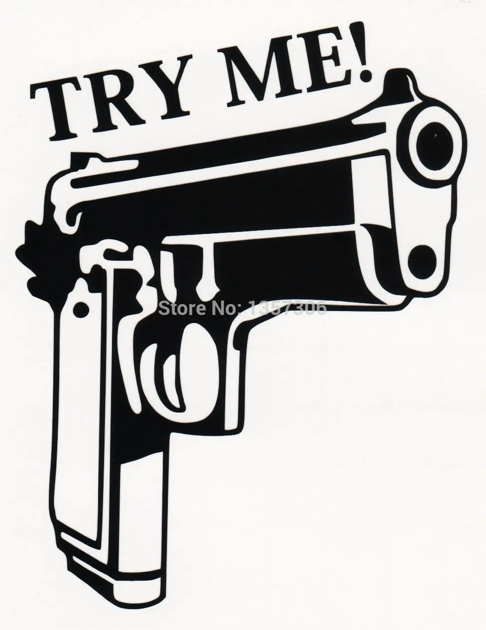 New Try Me Handgun Guns Vinyl Decal Sticker Car Window Funny Truck