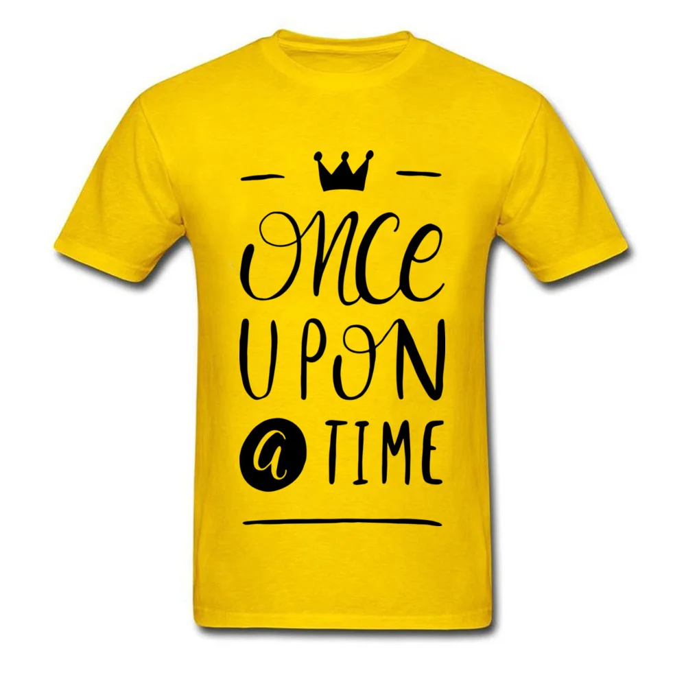 Once Upon a Time Men T Shirt Dominant Funny Tops Tees Pure Cotton Crewneck Short Sleeve Normal Tee Shirt Lovers Day Once Upon a Time yellow