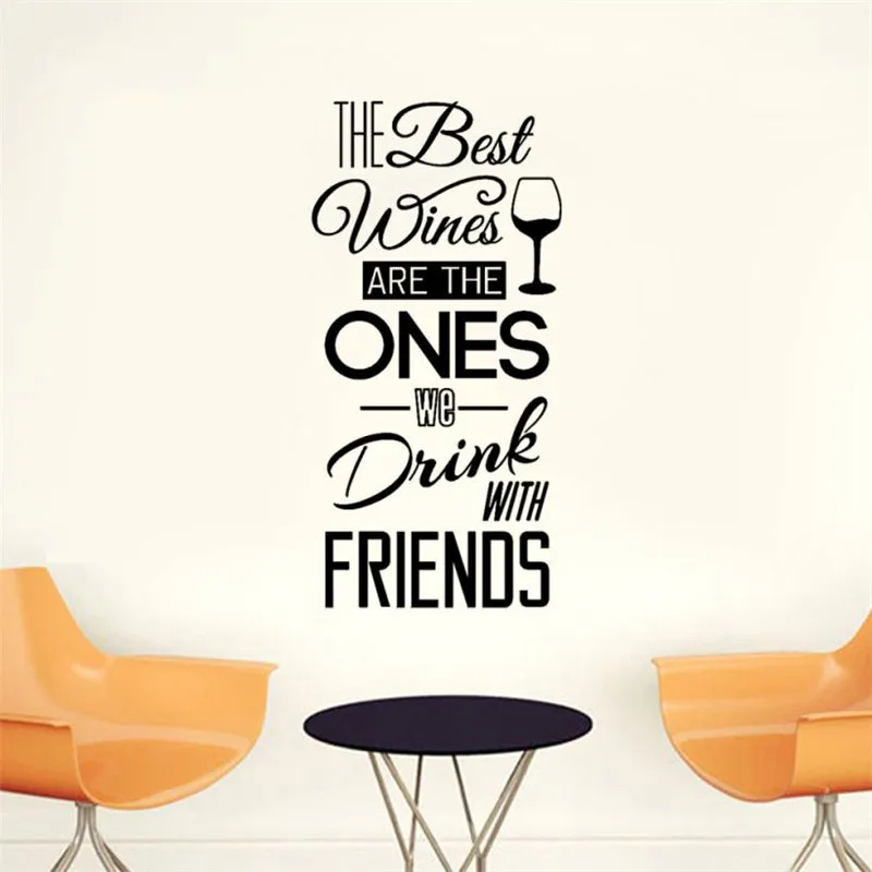 The Best Wines are the Ones We Drink With Friends Removable Art Vinyl Mural Home Room Decor Wall Stickers1