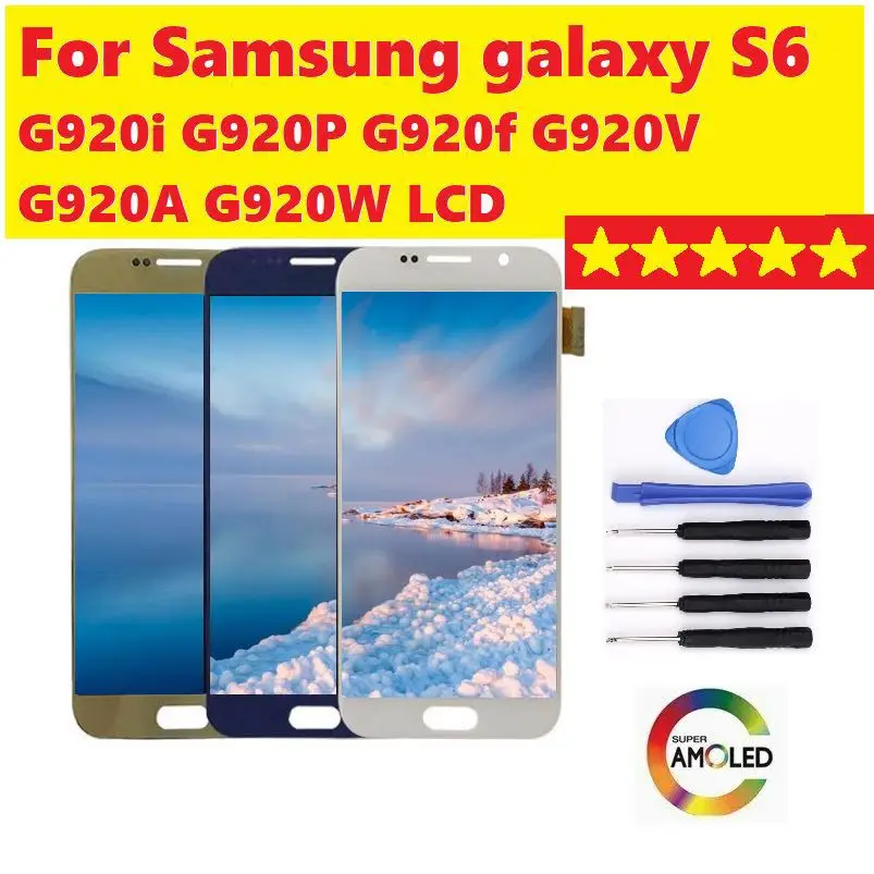 

Super AMOLED LCDS For Samsung GALAXY S6 G920 G920F G920P G920i G920A G920W LCD Display Touch Screen Digitizer Assembly+Tools