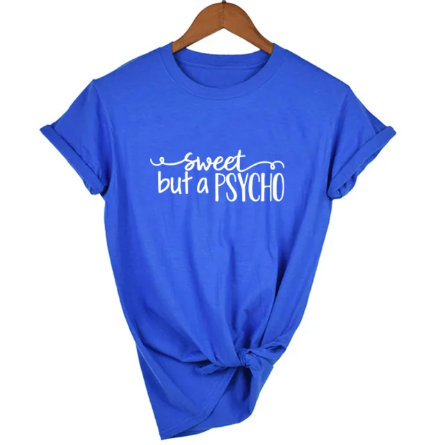 Милая, но Психо модная летняя футболка с графическим принтом Tumblr, с круглым вырезом, с коротким рукавом, летняя повседневная футболка, женские футболки с изречениями - Цвет: 38X4-FSTBU-