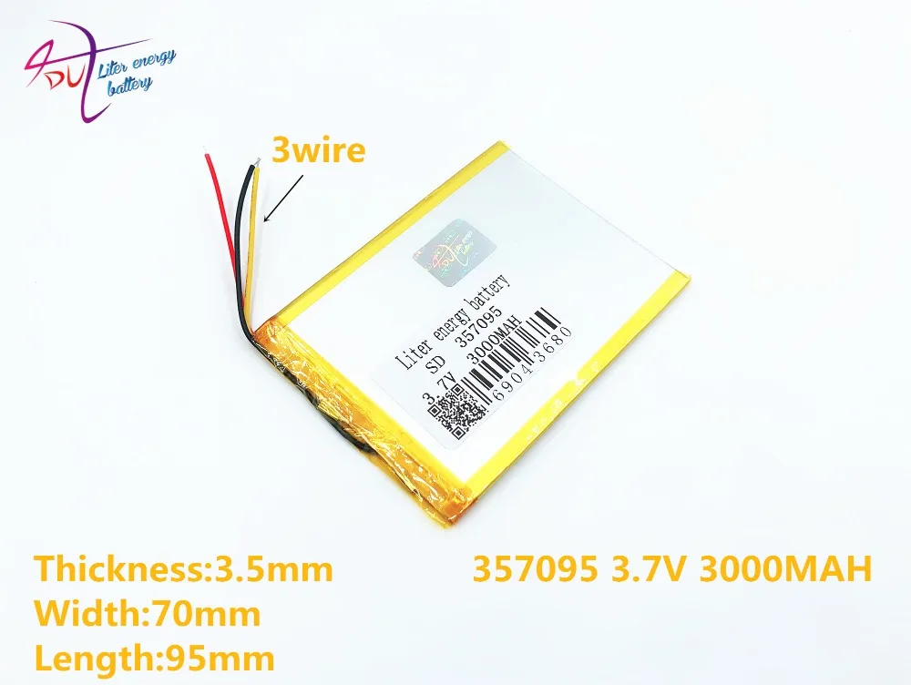 3 line Liter energy battery 357095 3.7V 3000MAH 357096 (polymer lithium ion battery) Li-ion battery for tablet pc 7 inch MP3 3 line Liter energy battery 357095 3.7V 3000MAH 357096 (polymer lithium ion battery) Li-ion battery for tablet pc 7 inch MP3
