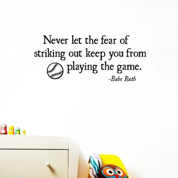 

Baseball Decal Never Let the Fear of Striking Out Babe Ruth Quotes Vinyl Wall Sticker Decals Kids Room Sports Wall Art Decor