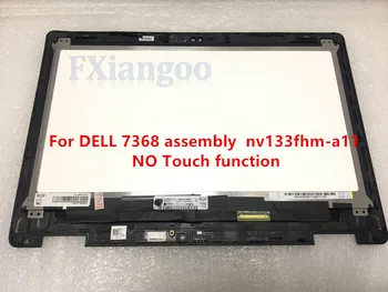 

Free shipping For DELL 7368 assembly b133hab01.0 nv133fhm-a11 Lcd Displays Touch Screen 1920*1080