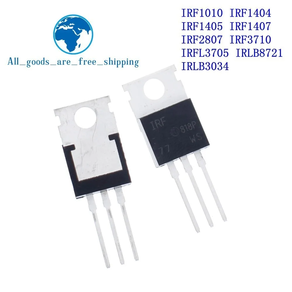 

TZT IRF1010 IRF1404 IRF1405 IRF1407 IRF2807 IRF3710 IRFL3705 IRLB8721 IRLB3034 Transistor TO-220 TO220 PBF