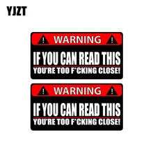 Adesivo de aviso para carro yjzt 2x 14cm * 7.1cm, adesivo para carro se você pode ler esse jovem muito próximo, pvc divertido decalque 12-0791