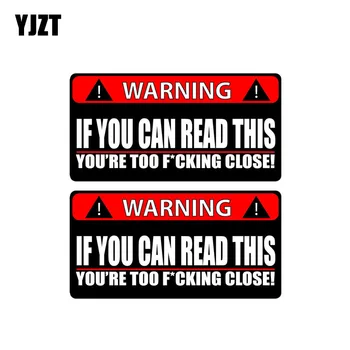 

YJZT 2X 14CM*7.1CM WARNING Car Sticker IF YOU CAN READ THIS YOURE TOO CLOSE PVC Funny Decal 12-0791