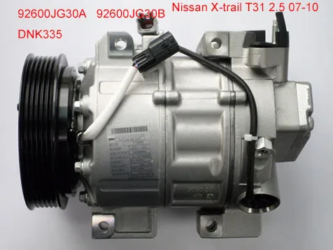 

92600JG30A 92600JG30B Compressor for Nissan X-Trail T31 2.5L 07- 10