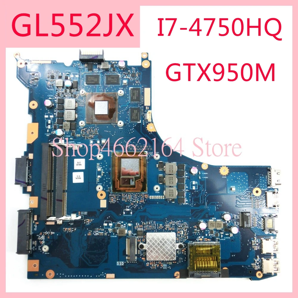 

GL552JX I7-4750HQ CPU GTX950M motherboard REV2.0 For ASUS GL552J ZX50J ZX50JX FX-PLUS GL552 GL552JX Laptop mainboard