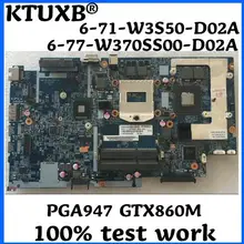 6-71-W3S50-D02A 6-77-W370SS00-D02A для clevo K660E K760E W350S W370S ноутбук материнская плата PGA947 GTX860M HM87 тесты работы