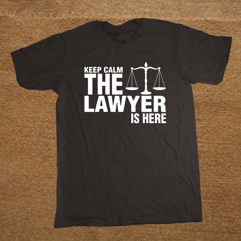 Keep Calm The Lawyer Is Here Valentine's Party T Shirt Funny Tshirt Mens Clothing Short Sleeve Camisetas T-shirt