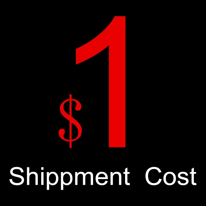

1 pieces is $1 pay to shippment cost