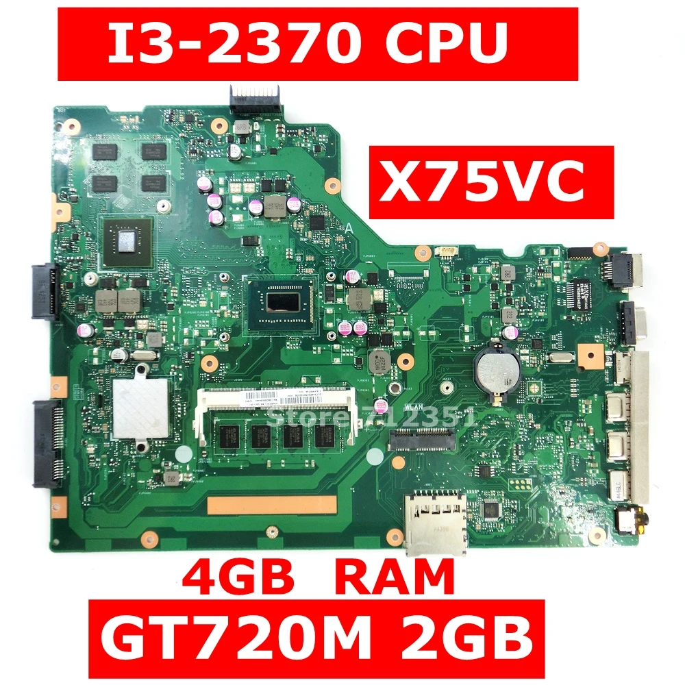 X75VC i3-2370 CPU 4GB RAM GT720M 2GB Motherboard For ASUS X75VF75V X75VB X75VD X75VCP Laptop mainbo