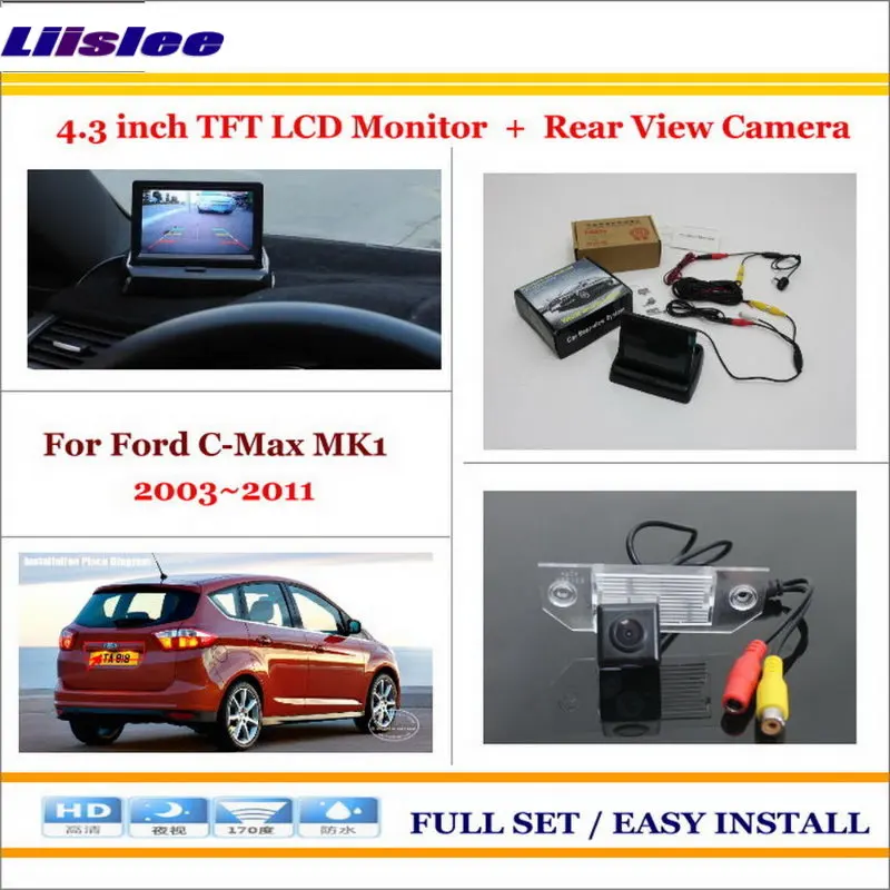 

Liislee For Ford C-Max MK1 2003~2011 Car Reverse Backup Rear Camera + 4.3" TFT LCD Screen Monitor = 2 in 1 Parking System