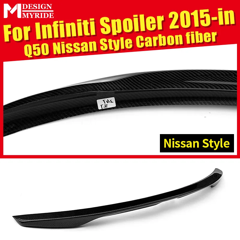 

For infiniti Q50 Nissan Style Rear Spoiler High-quality Carbon Fiber Rear Frunk Spoiler Wing Lip car styling Auto Part 2015-2018
