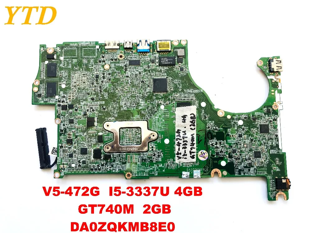  Original for ACER V5-472G laptop motherboardV5-472G I5-3337U 4GB GT740M 2GB DA0ZQKMB8E0 tested good