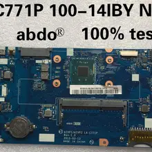 LA-C771P материнская плата для lenovo B40-10 100-14IBY ноутбук материнская плата Процессор N2940 DDR3 тестовая работа
