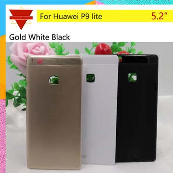 

10pcs\lot 5.2" For Huawei P9 Lite VNS-L31, VNS-L21, VNS-L22, VNS-L23, VNS-L53 Housing Battery Cover Door Chassis Shell