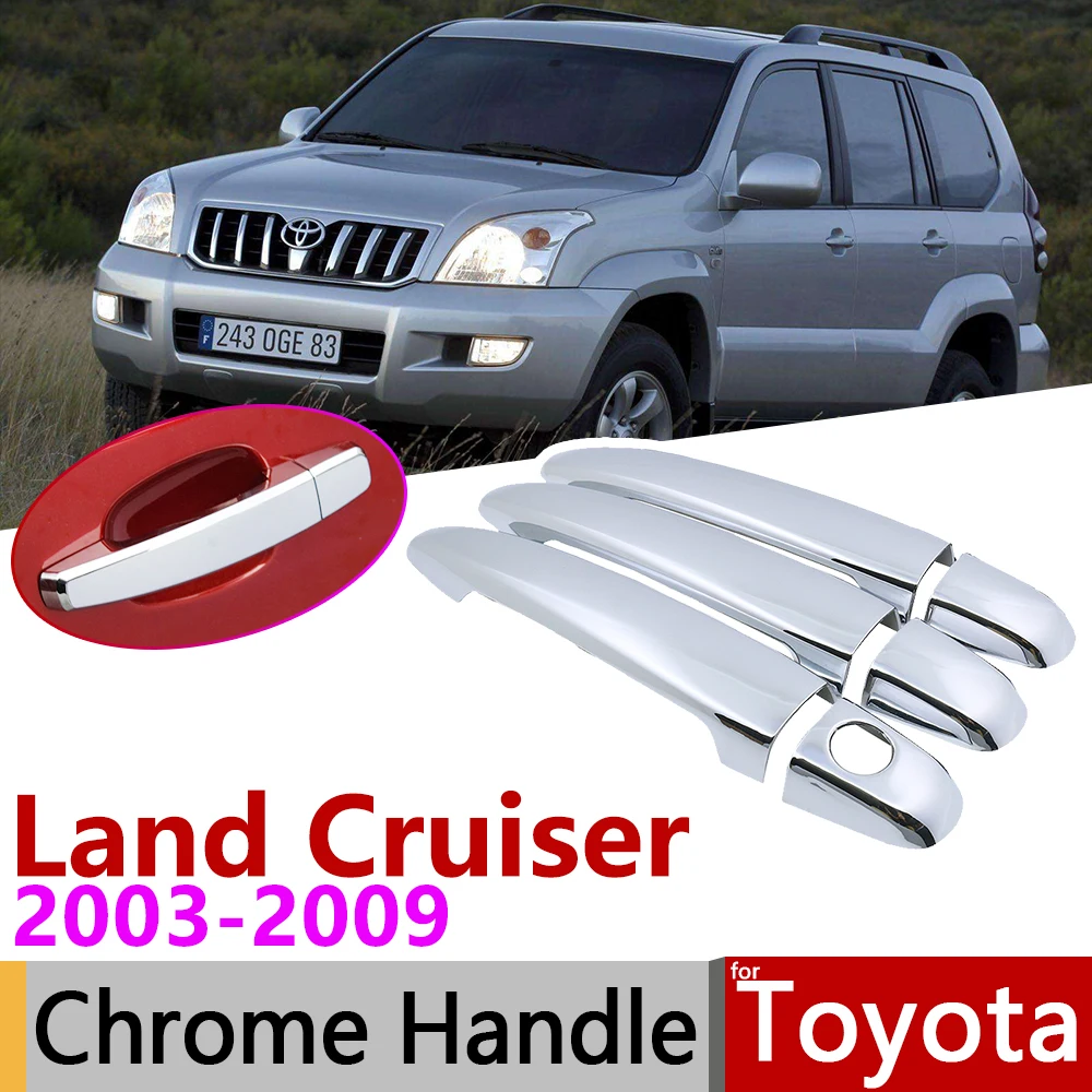 Для Toyota Land Cruiser Prado 120 J120 L120 2003~ 2009 хромированные дверные ручки, автомобильные аксессуары, наклейки, набор отделки 2005 2007 2008