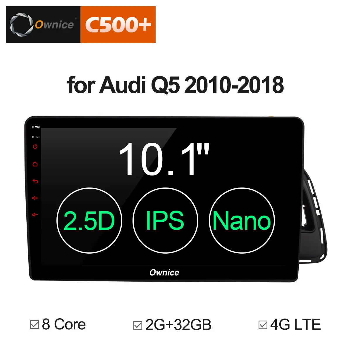 

Ownice C500+ G10 10.1 inch Android 8.1 8Core Car GPS PC for Audi Q5 2010 2011 2012 - 2018 Support 4G sim DAB TPMS Radio Players