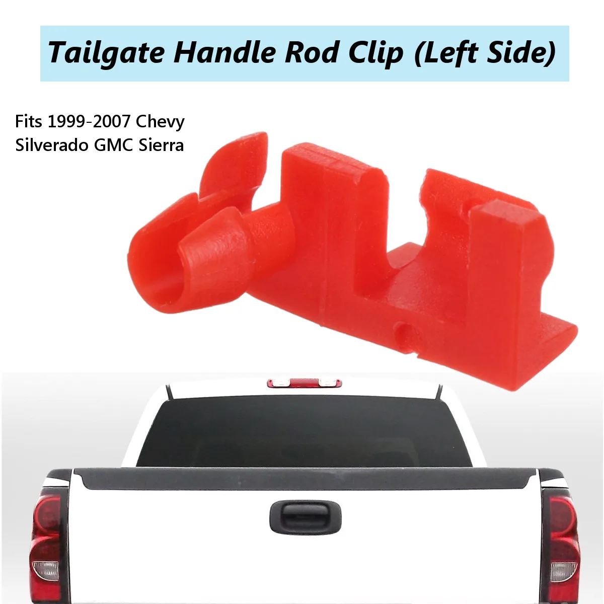 Tailgate Handle Rod Clip Left Hand Side For 1999 2007 Chevy Silverado