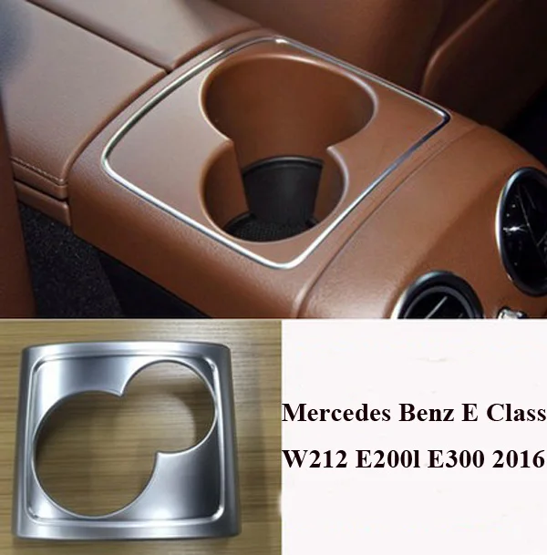

Chrome Car Front Rear Seat Center Cup Holder Cover Frame Trim For Mercedes Benz E Class W212 E200L E300L 2016 Car Styling
