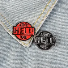 Creativo HELL admite un esmalte alfileres negro rojo insignias personalizadas broches Pastel solapa pin Denim camisa Hell billete joyería para mujer regalo