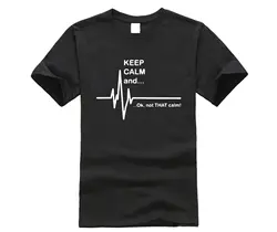 WEELSGAO Keep Calm не такая спокойная-забавная футболка с кардиограммой и пульсом сердца медсестра-фельдшер хлопковые футболки с короткими