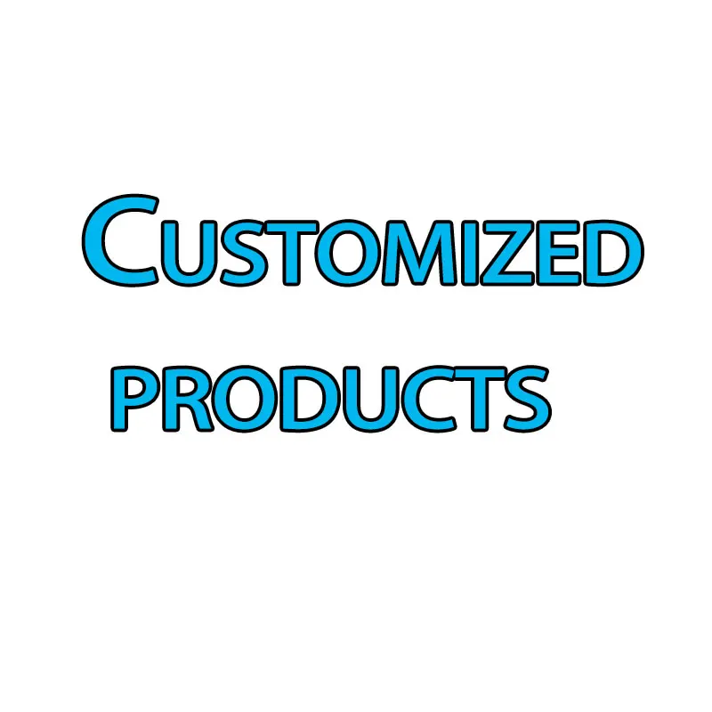 

Customized products
