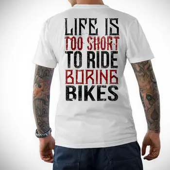 

Biker T-Shirt Life Is Too Short Chopper Bobber Motorrad Streetfighter Rocker Motorcycle Double Side new Fashion Men Tops T-Shirt
