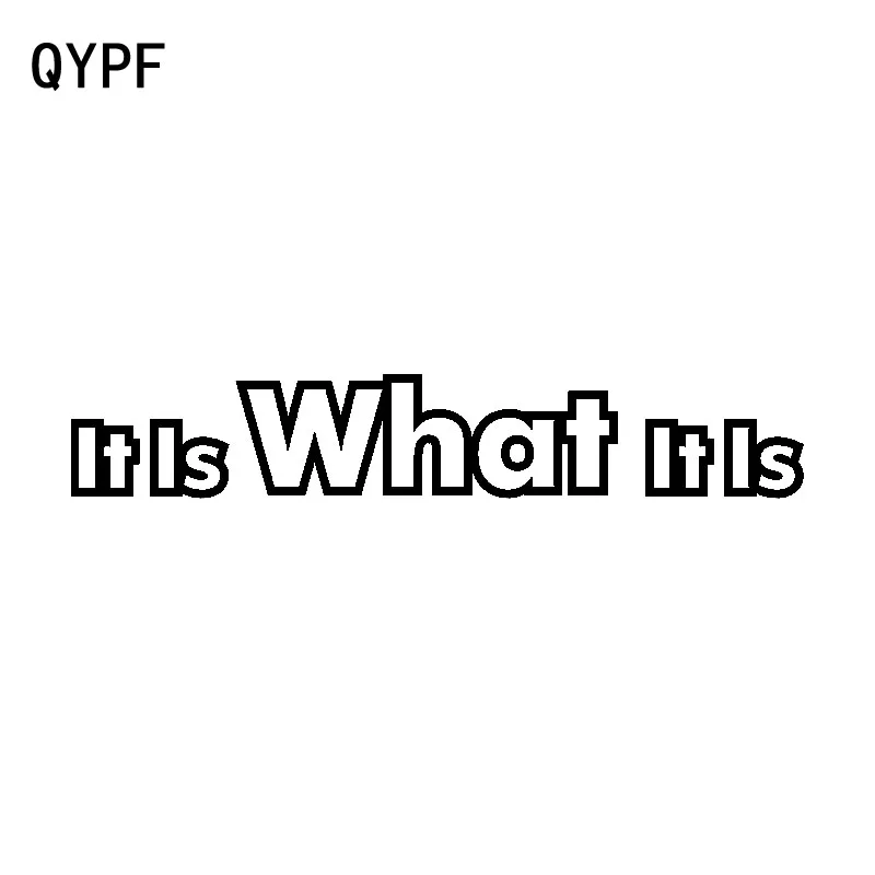 

QYPF 16.5CM*2.7CM Personality Vinyl Accessories It Is What It Is Retro-reflective Car Sticker Decal C15-2869