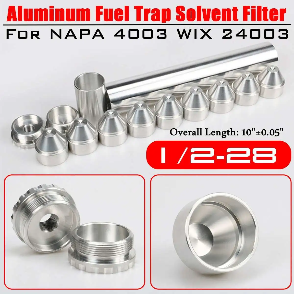 

NEW 13Pcs/SET 1/2-28 Aluminum Fuel Trap Solvent Filter for NAPA 4003 WIX 24003 (OD: 1.700"+/-0.05", Overall Length: 10"+/-0.05")