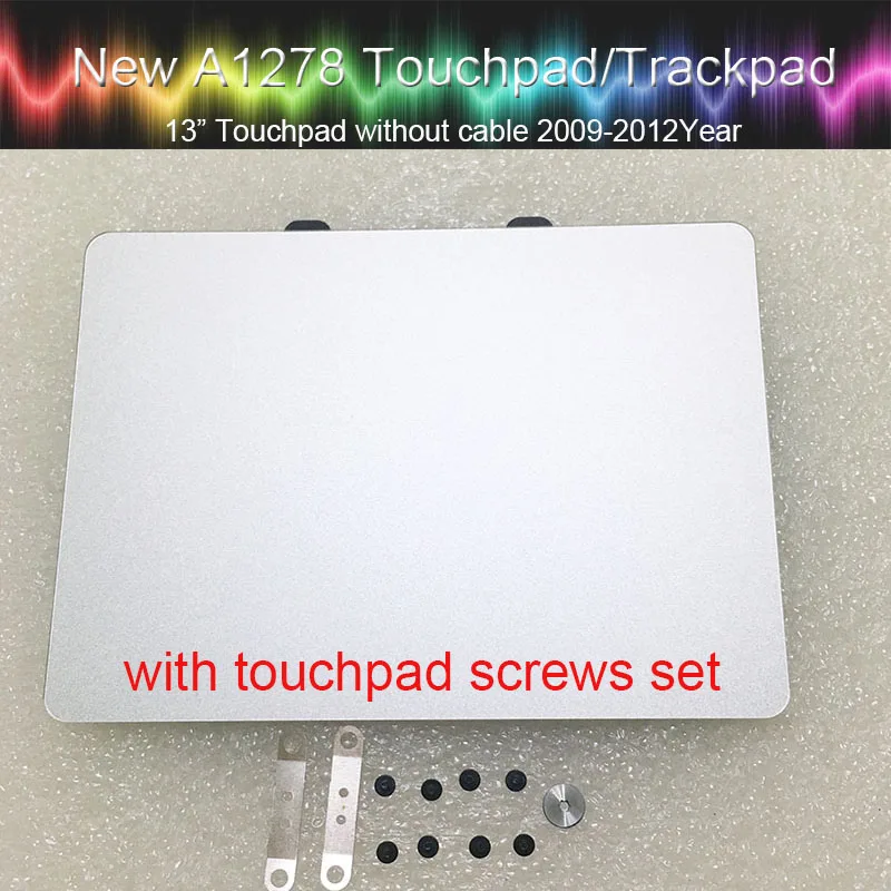 Genuine Touchpad Trackpad for Macbook Pro 13" A1278 Unibody Trackpad with screw set 2009 2010 2011 2012 year