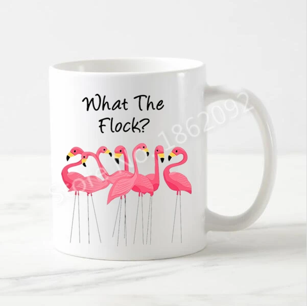 What the Flock Mug Funny Gag Gift Flamingo Coffee Cup 