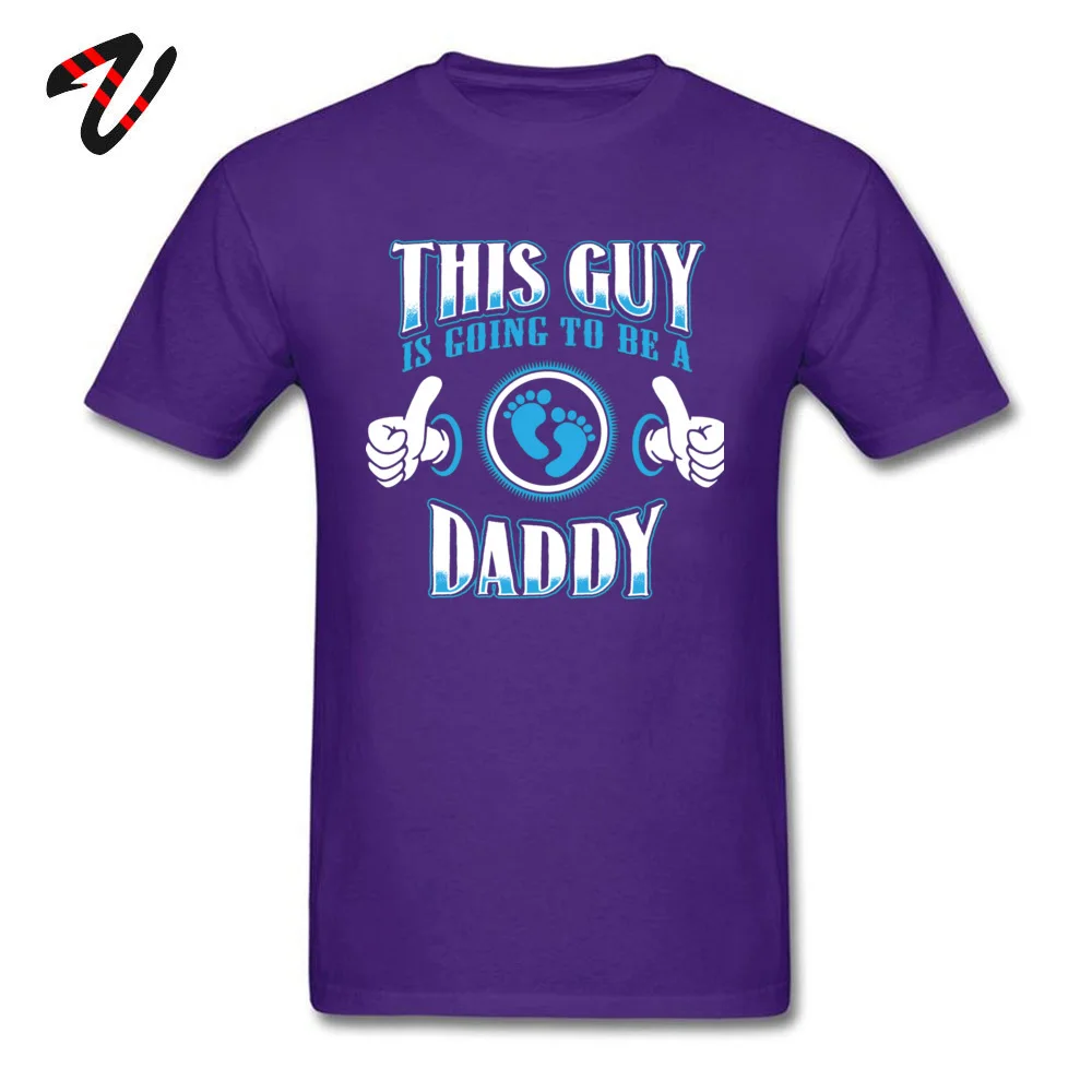 Casual Cotton Fabric T-Shirt for Men Short Sleeve Printed Tops Shirt Newest Summer/Autumn Round Neck T Shirt Casual This Guy Is Going To Be A Daddy Shirt 19077 purple