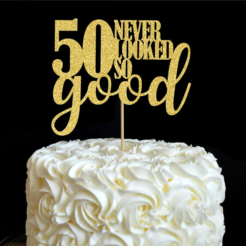 50 never looked so good Cake Topper 50th Birthday Party Decorations Many Colors Glitter Cake Picks Accessory Anniversary Decor