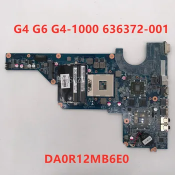 

Free shipping For G4 G6 G4-1000 Laptop motherboard 636372-001 636372-501 636372-601 DA0R12MB6E0 working well
